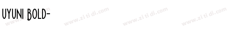 Uyuni Bold字体转换